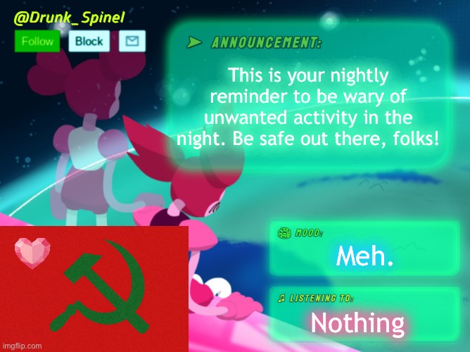 Aye, beware of the one who speaks in hands. (4) | This is your nightly reminder to be wary of unwanted activity in the night. Be safe out there, folks! Meh. Nothing | made w/ Imgflip meme maker