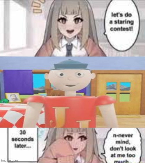 Staring contest 30 seconds | image tagged in staring contest 30 seconds,julian and friends,shitpost | made w/ Imgflip meme maker