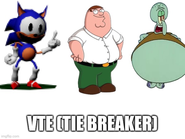 VoTInG GaME ReAL | VTE (TIE BREAKER) | made w/ Imgflip meme maker
