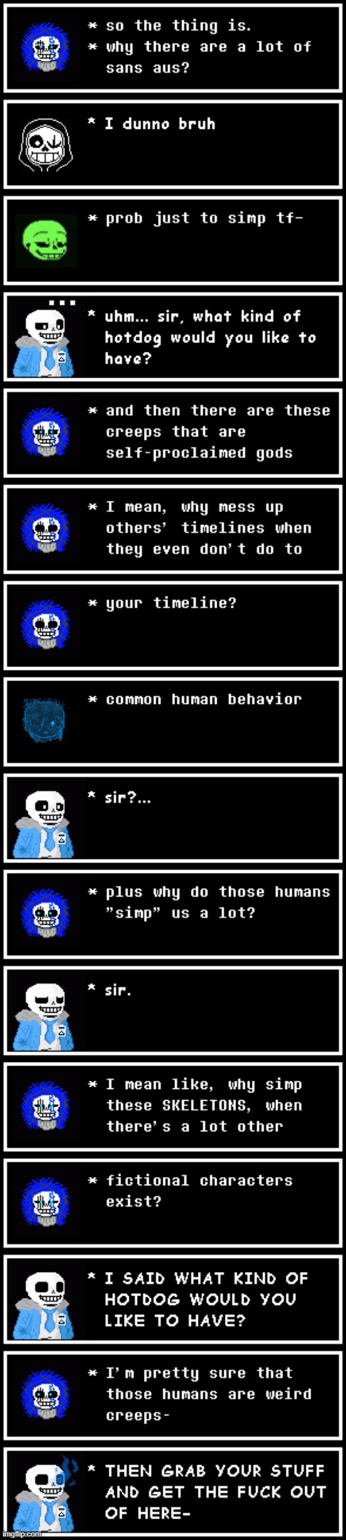 Understream Sans AUs Shenanigans #P1 (a new series, I guess) | image tagged in understream sans aus shenanigans | made w/ Imgflip meme maker
