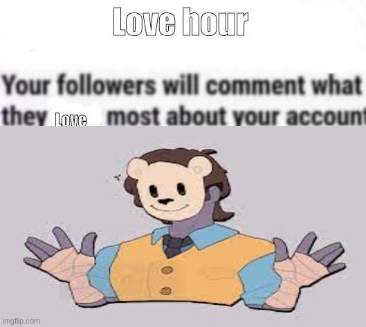 Send me them | image tagged in michael afton,love hour | made w/ Imgflip meme maker