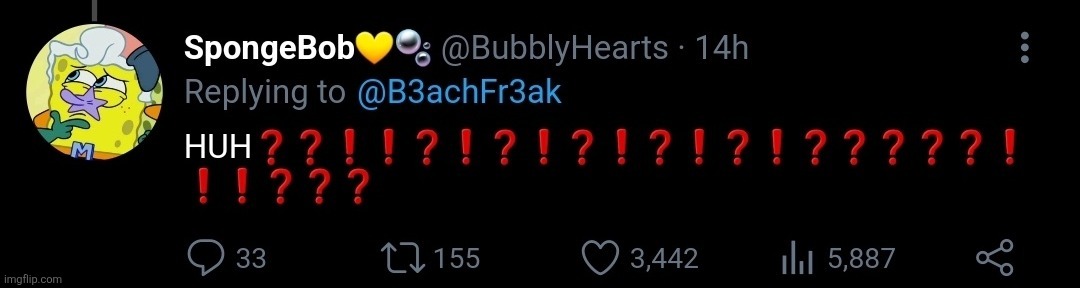 spongebob huh | image tagged in spongebob huh | made w/ Imgflip meme maker