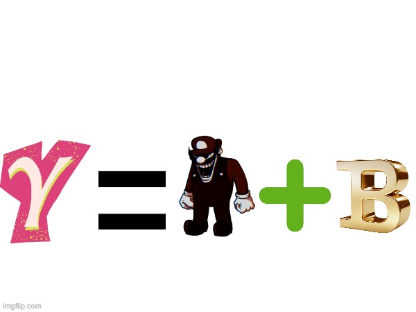 Y = MX + B | image tagged in algebra | made w/ Imgflip meme maker