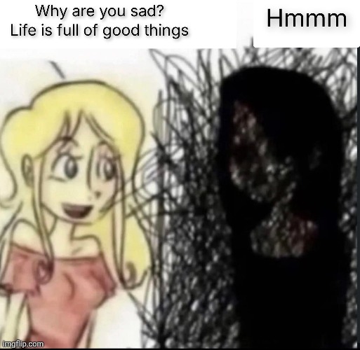 Me & also me. | made w/ Imgflip meme maker