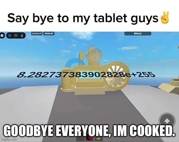 Goodbye | GOODBYE EVERYONE, IM COOKED. | image tagged in natural disaster survival,roblox | made w/ Imgflip meme maker