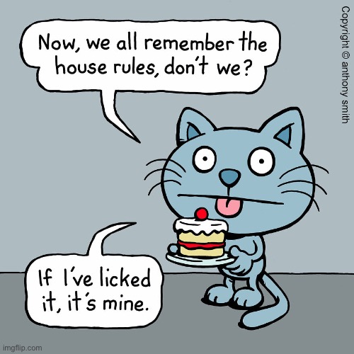 Cattitude | image tagged in cats,cattitude,comics,its mine | made w/ Imgflip meme maker