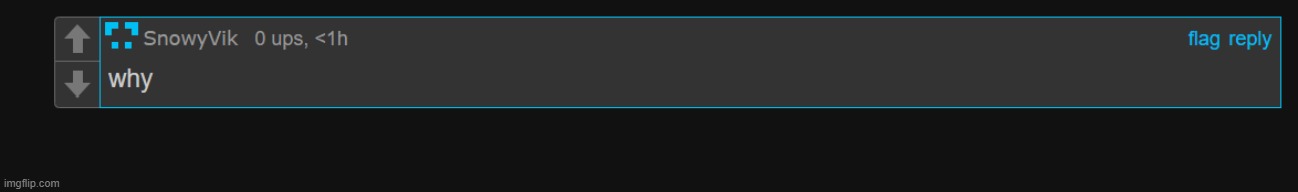 because | made w/ Imgflip meme maker