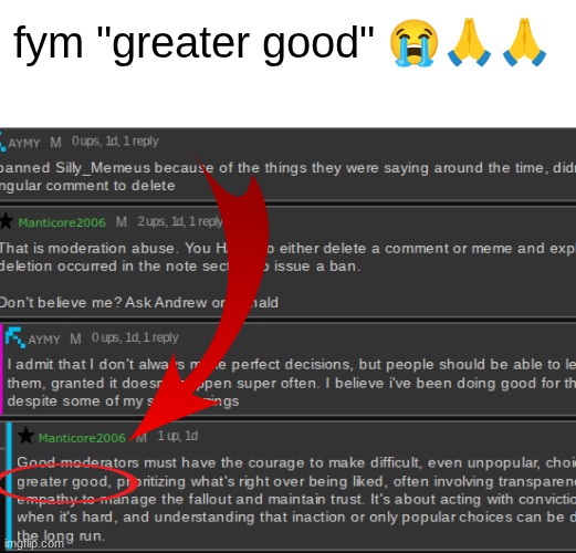 Modding is NOT that serious | fym "greater good" 😭🙏🙏 | made w/ Imgflip meme maker