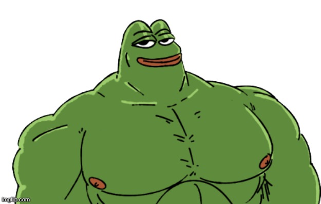 Buff Pepe | image tagged in buff pepe | made w/ Imgflip meme maker