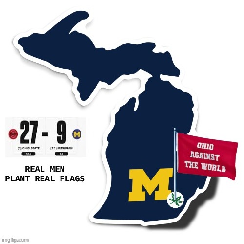 Ohio State Michigan 2025 meme | image tagged in memes,college football,ohio state,michigan,nfl memes,michigan sucks | made w/ Imgflip meme maker