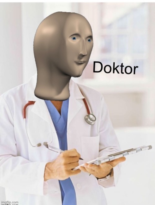 Doktor | image tagged in doktor | made w/ Imgflip meme maker