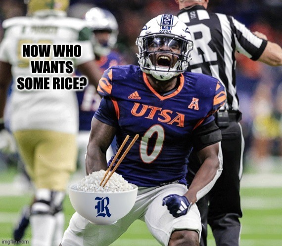 Rice football meme | image tagged in memes,college football,rice,nfl memes,sports,funny memes | made w/ Imgflip meme maker