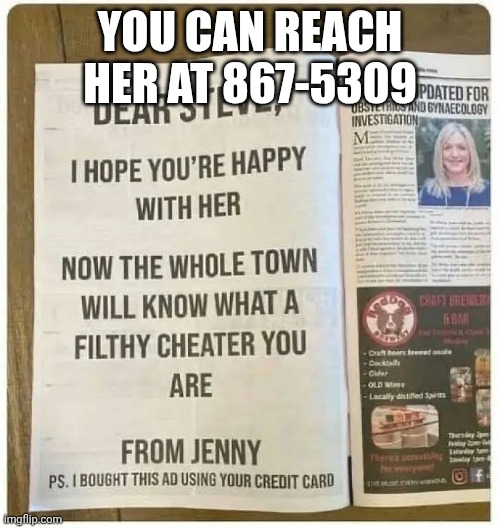 80's rock | YOU CAN REACH HER AT 867-5309 | image tagged in jenny,cheating husband | made w/ Imgflip meme maker
