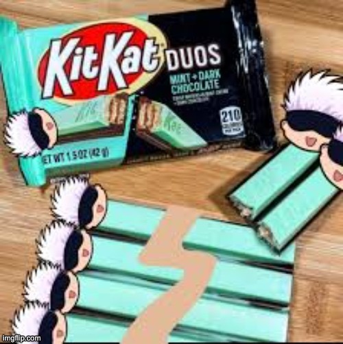 I'd like to see this in the MINISO store soon! | image tagged in memes,funny,gojo,kitkats | made w/ Imgflip meme maker