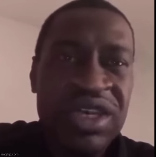 George Floyd | image tagged in george floyd | made w/ Imgflip meme maker