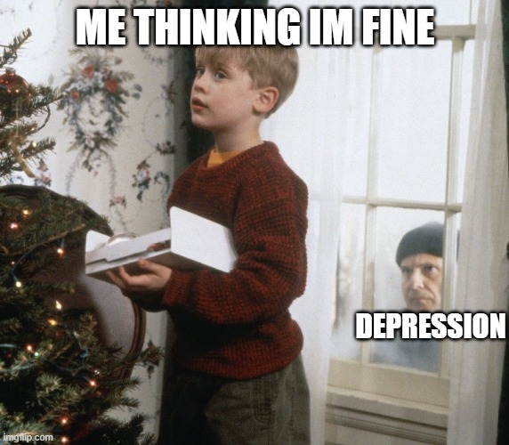 im too depressed | ME THINKING IM FINE; DEPRESSION | image tagged in bad luck brian | made w/ Imgflip meme maker
