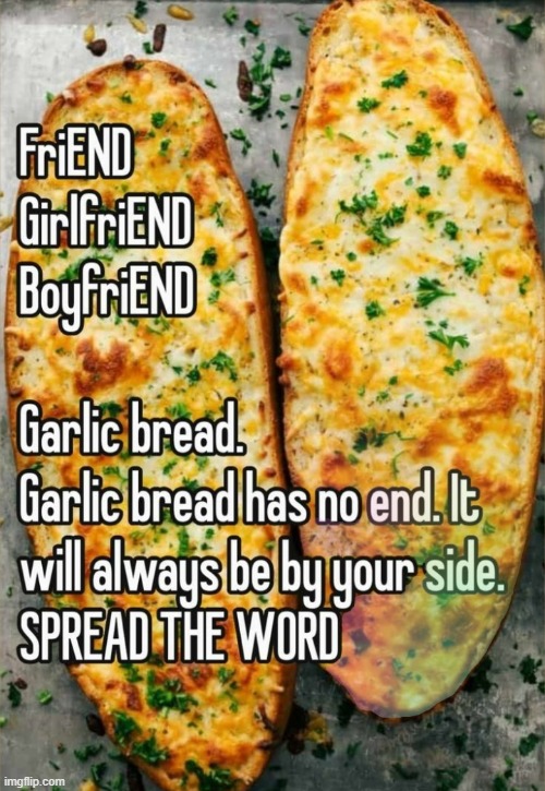 ill be your garlic bread <3 | made w/ Imgflip meme maker