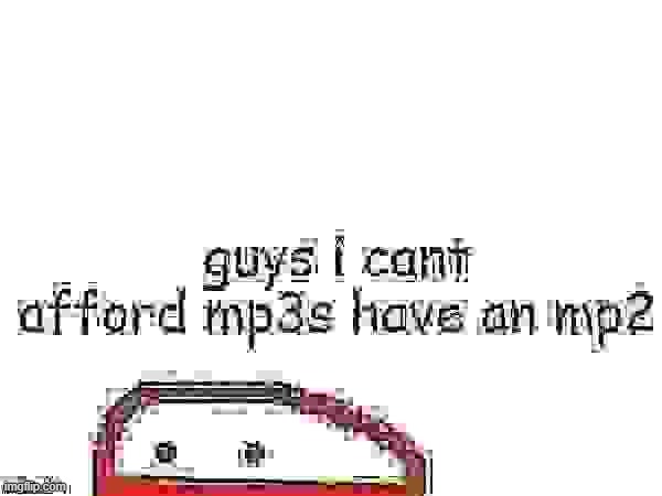 blobie.mp2 | made w/ Imgflip meme maker