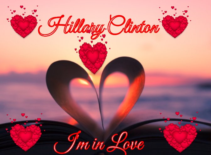 Hillary Clinton I'm in Love Blank Meme Template