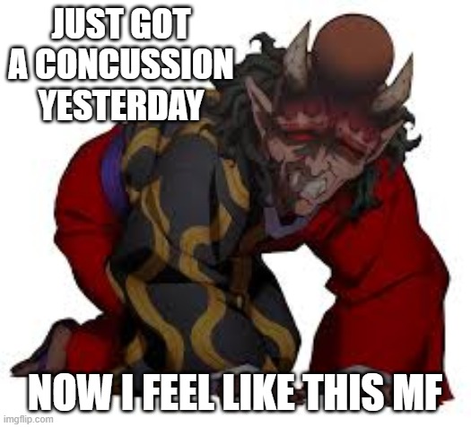 I slipped on melted show and WACKED my head on the ground as I fell backwards- | JUST GOT A CONCUSSION YESTERDAY; NOW I FEEL LIKE THIS MF | image tagged in anime,demon slayer,fall | made w/ Imgflip meme maker