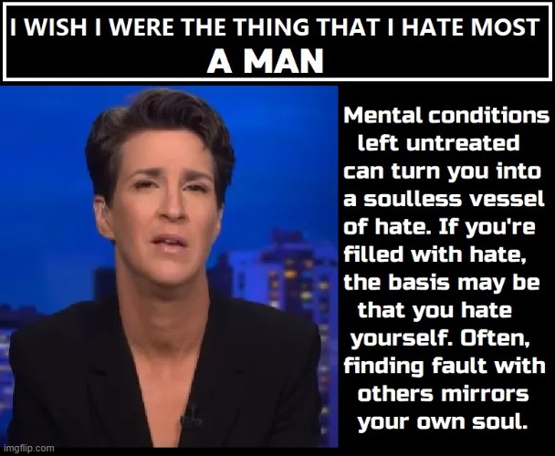 Rachel Maddow Show: Fun & Profit Spewing Hatred Towards Men | image tagged in vince vance,rachel maddow,crazy,libtard,hater,man hater | made w/ Imgflip meme maker