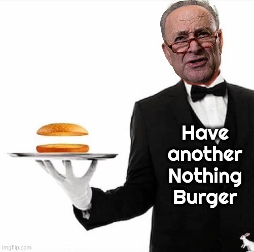 nothing burger | Have another Nothing Burger | image tagged in nothing burger | made w/ Imgflip meme maker