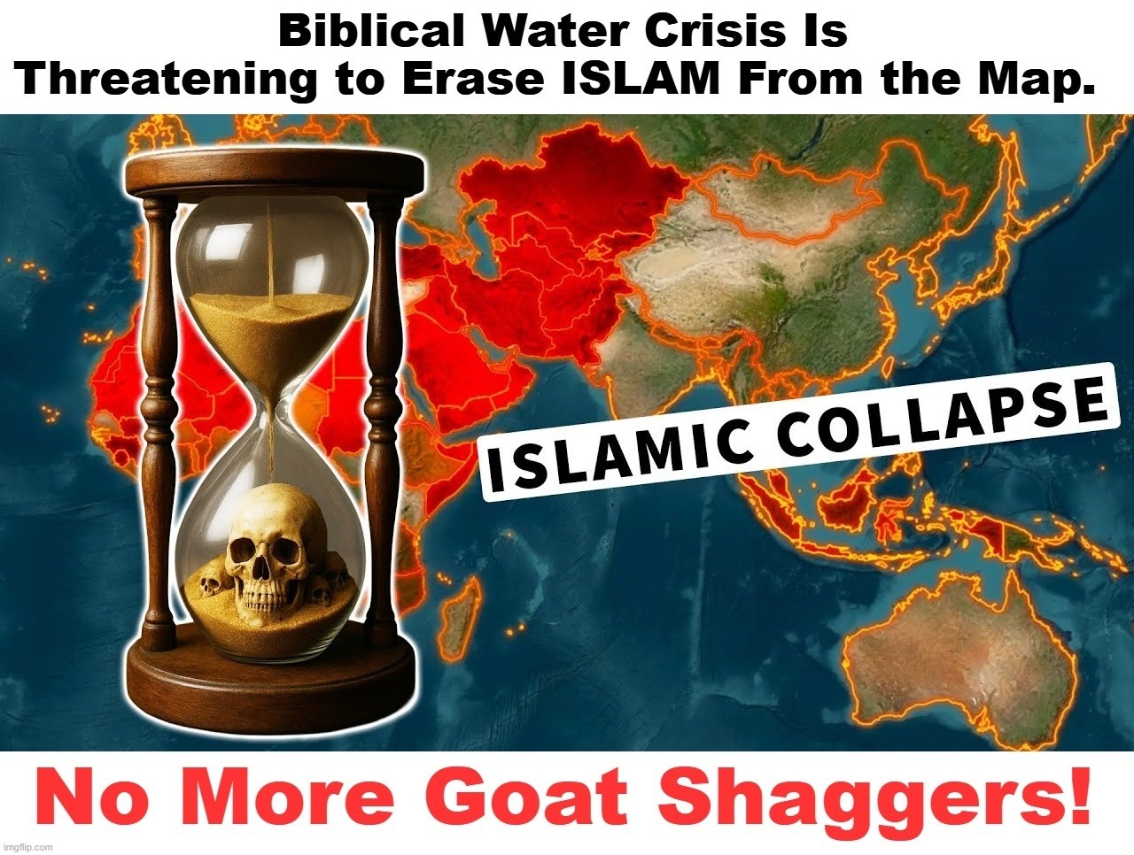 Biblical Water Crisis Is Threatening to Erase ISLAM From the Map. | made w/ Imgflip meme maker