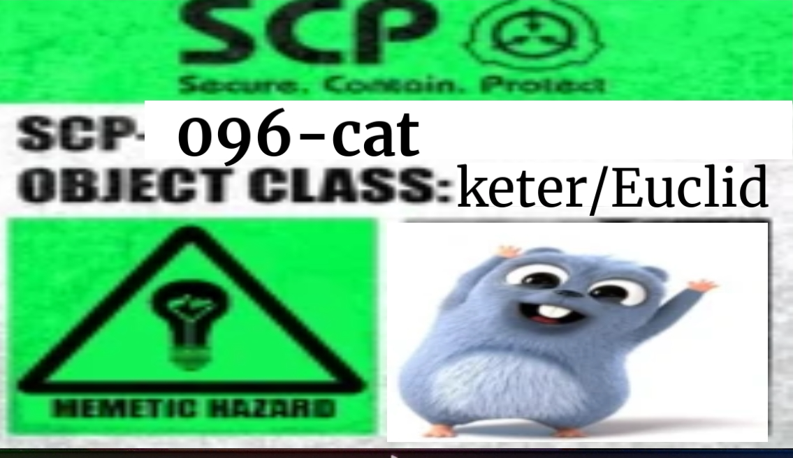SCP-096-CAT DE SING Blank Meme Template