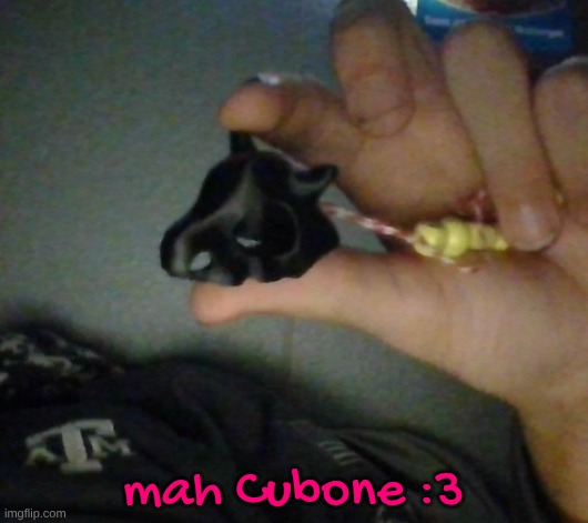 lil goober on a string | mah Cubone :3 | made w/ Imgflip meme maker