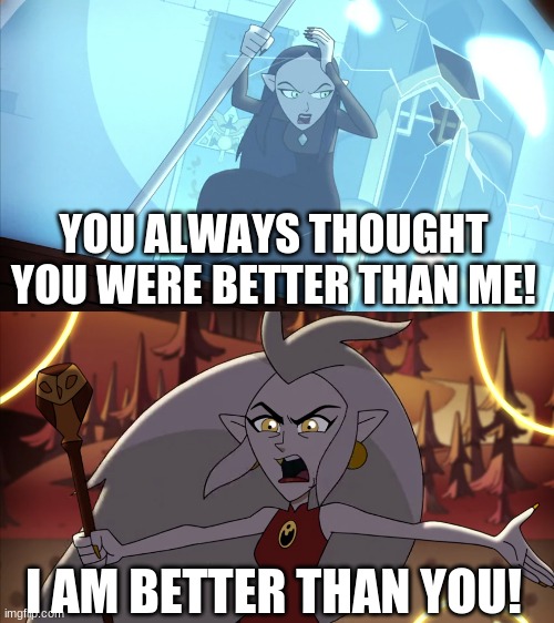 I'm better than you Blank Meme Template