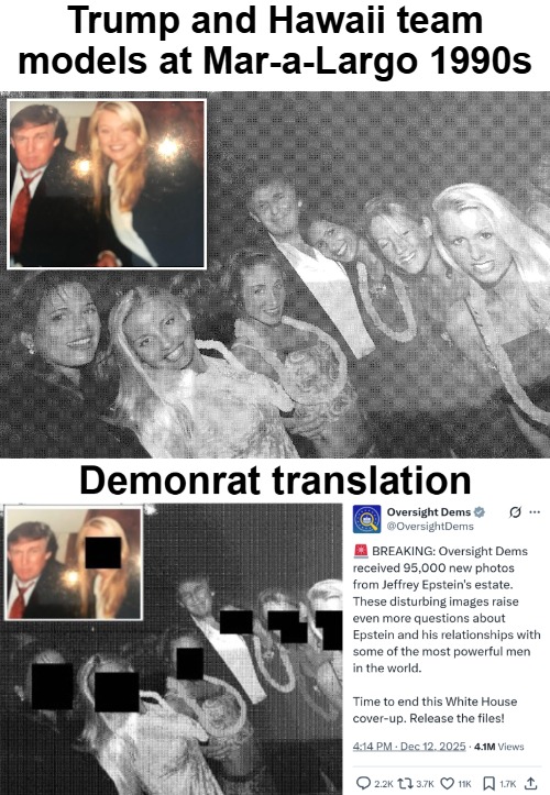 When you own a beauty pageant and the tabloid party needs stories | Trump and Hawaii team models at Mar-a-Largo 1990s | image tagged in donald trump,propaganda,democrats,american politics,misinformation | made w/ Imgflip meme maker