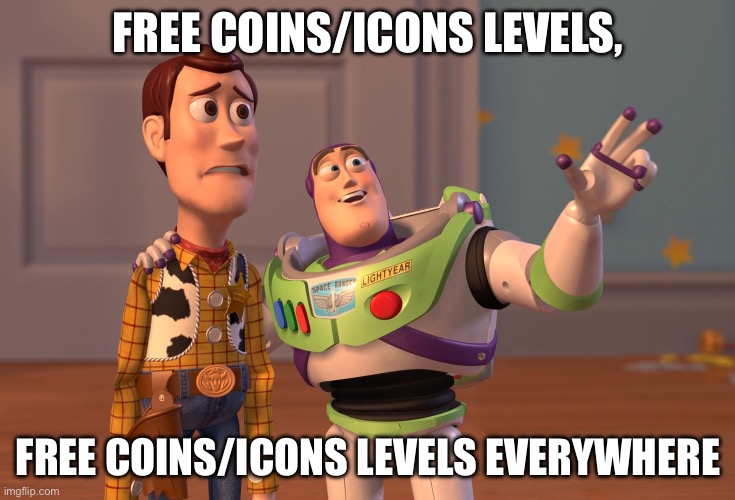 I hate these | FREE COINS/ICONS LEVELS, FREE COINS/ICONS LEVELS EVERYWHERE | image tagged in memes,x x everywhere,geometry dash | made w/ Imgflip meme maker