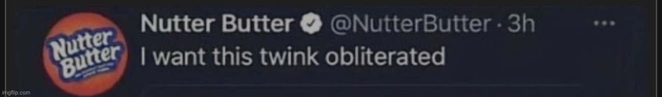 image tagged in i want this twink obliterated | made w/ Imgflip meme maker