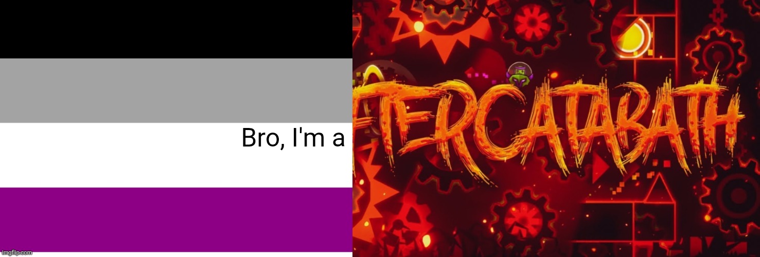 Bro, I'm a | made w/ Imgflip meme maker