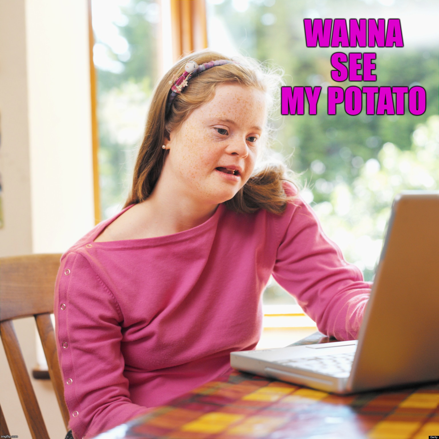 The "guys" of msmg be like.... | WANNA SEE MY POTATO | made w/ Imgflip meme maker