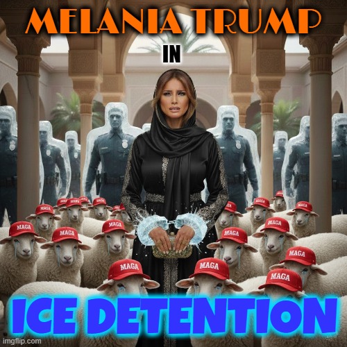 ICE DETENTION | MELANIA TRUMP; IN; ICE DETENTION | image tagged in ice detention,trump,illegal immigration,maga,ice,undocumented worker | made w/ Imgflip meme maker
