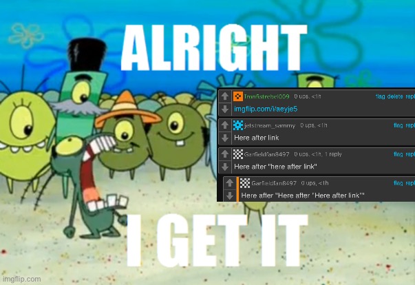 Alright I get It | image tagged in alright i get it | made w/ Imgflip meme maker