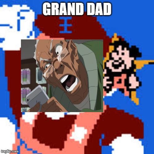 Grand Dad | GRAND DAD | image tagged in grand dad | made w/ Imgflip meme maker