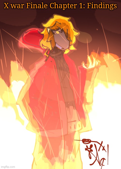 X war Finale Chapter 1: Findings | made w/ Imgflip meme maker