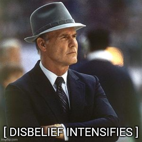 dallas cowboys  | [ DISBELIEF INTENSIFIES ] | image tagged in dallas cowboys | made w/ Imgflip meme maker