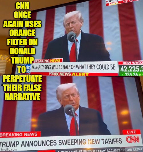 CNN is absolutely fake news | CNN ONCE AGAIN USES ORANGE FILTER ON DONALD TRUMP TO  PERPETUATE THEIR FALSE NARRATIVE | image tagged in cnn,cnn fake news,orange trump,fake news,trump,maga | made w/ Imgflip meme maker
