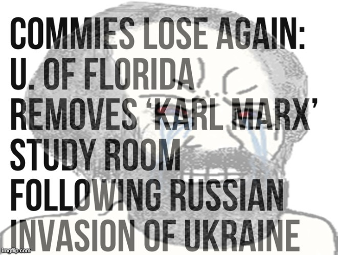full title in comments | image tagged in communism,karl marx,florida,russo-ukrainian war | made w/ Imgflip meme maker