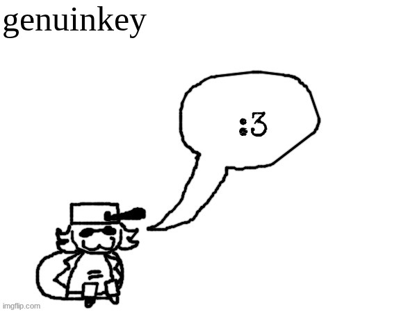 genuinkey | genuinkey | made w/ Imgflip meme maker