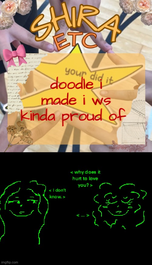 my mom and i | doodle i made i ws kinda proud of | image tagged in shira s best temp | made w/ Imgflip meme maker