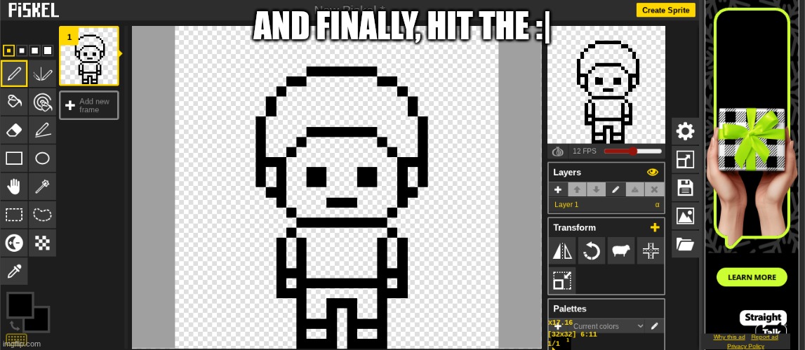 :| | AND FINALLY, HIT THE :| | image tagged in e | made w/ Imgflip meme maker