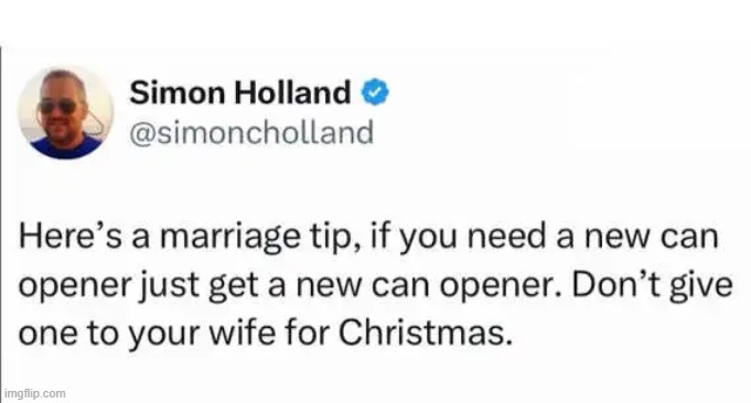 Marital advice from a married man | image tagged in marriage,tip,advice,lesson,life lessons,humor | made w/ Imgflip meme maker