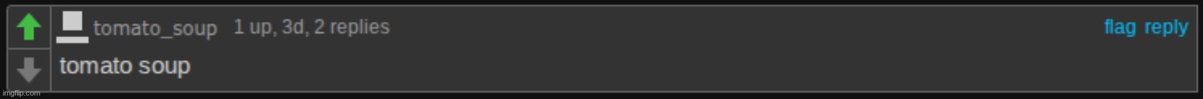 tomato soup | image tagged in tomato soup | made w/ Imgflip meme maker