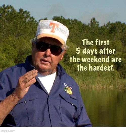 That’s the truth… | image tagged in repost,hardest time,after the weekend,first 5 days | made w/ Imgflip meme maker