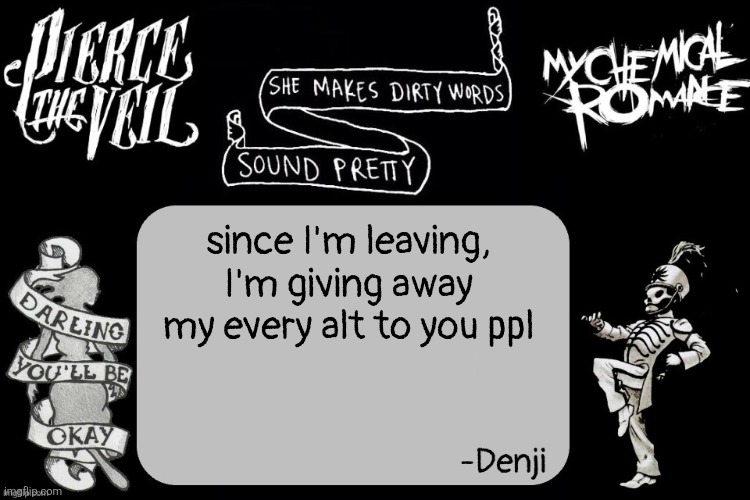 all the alts I own are in the comments, please feel free to contact me through mc if you want one | since I'm leaving, I'm giving away my every alt to you ppl | image tagged in denji ptv and mcr temp | made w/ Imgflip meme maker