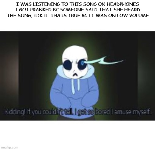 hope i dont get cooked, here is the song thumbnail | I WAS LISTENING TO THIS SONG ON HEADPHONES I GOT PRANKED BC SOMEONE SAID THAT SHE HEARD THE SONG, IDK IF THATS TRUE BC IT WAS ON LOW VOLUME | made w/ Imgflip meme maker